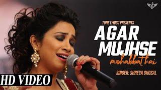 Shreya Ghoshal - Agar Mujhse Mohabbat Hai Unplugged | Lata Mangeshkar