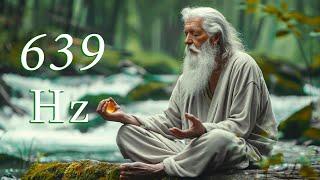 639Hz- Tibetan Sounds to Cure Old Negative Energy, Attract Positive Energy, Heal the Soul