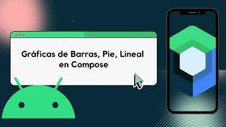 Crear Gráficas de Barras, Pie y Puntos en Compose y Android Studio