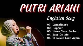 PUTRI ARIANI - LONELINESS || FULL ALBUM ENGLISH SONG
