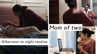 My Mom Routine | Afternoon to Night | Working mom of two