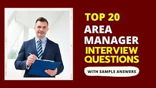 Area Manager Interview Questions and Answers for 2024