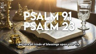 PSALM 91 & PSALM 23 | The Two Most Powerful Prayers in the Bible