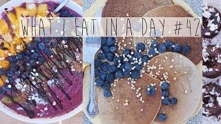 WHAT I EAT IN A DAY #42 | HEALTHY VEGAN RECIPE IDEAS