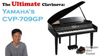 The Ultimate Clavinova: Yamaha's CVP-709 GP