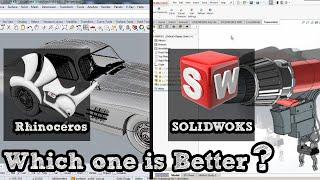 SolidWorks Vs Rhino which one is better