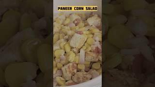 PANEER CORN SALAD #paneer #corn #salad #food #healthyfood #trending #ytshorts #exploremore #like