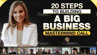 LIVE COACHING CALL- 20 Steps To Building A BIG Business