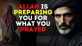 THIS IS YOUR SIGN! Allah is Preparing You For What You Prayed For | ISLAM