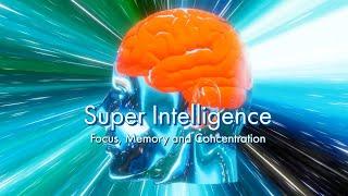 Super Intelligence  Focus, Memory and Concentration  ADHD relief (14 Hz)