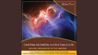 Couch Potato Aid: (Binaural Beats & Isochronic Tones Earth-Day - 194.18 Hz & Venus - 221.23 Hz)