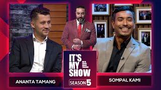 Sompal Kami & Ananta Tamang | It's My Show With Suraj Singh Thakuri S05 E03 | 20 January 2024