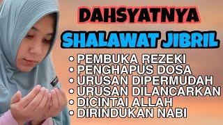 SHALAWAT JIBRIL | RAHASIA PEMBUKA REZEKI | PENGHAPUS DOSA DLL