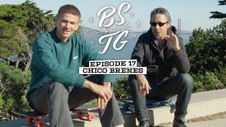 BS with TG : Chico Brenes