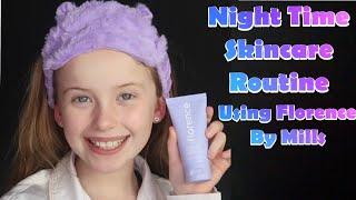 Night time routine using Florence by Mills