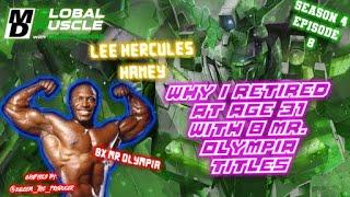 Lee Haney: Why I retired at age 31 with 8 Mr. Olympia titles | MD Global Muscle Clips E8 S4