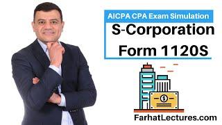 AICPA CPA Task based Simulation : S Corporation