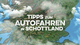 Tipps zum Autofahren in Schottland