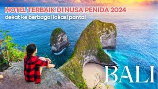 10 Rekomendasi HOTEL TERBAIK DI NUSA PENIDA 2024 - Liburan di Bali Seru Dengan Hotel Tepi Pantai