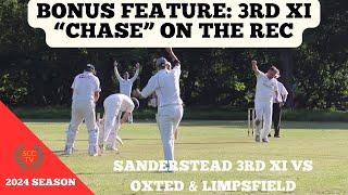 BONUS FEATURE - SANDERSTEAD "CHASE" ON THE REC! Sanderstead 3rd XI vs Oxted