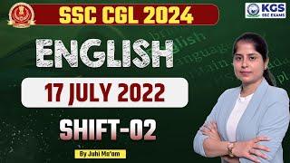 SSC CGL 2024 English | SSC CGL English 17 July 2022 2nd Shift | SSC CGL English by Juhi Mam