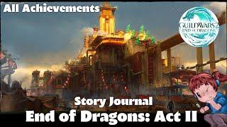 GW2 - End of Dragons: Act II (Story Journal) - All Achievements - [Hyslyne's Guides]