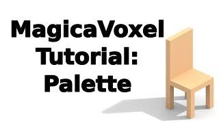 MagicaVoxel Tutorial - Palette [02]