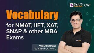 Vocabulary for NMAT, IIFT, XAT, SNAP & other MBA Exams | BYJUS