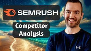 Semrush Competitor Analysis 2024 (How To Do Competitor Analysis In SEO)