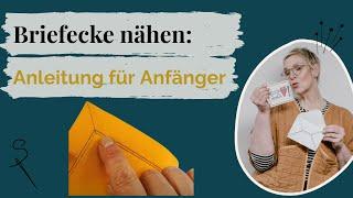 Briefecke nähen lernen | Anleitung für Anfänger