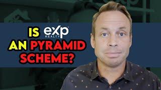 Is EXP Realty an Pyramid Scheme?