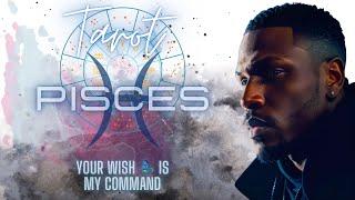 Pisces ️ - Your Wish ‍️ Is My Command