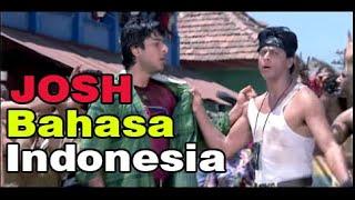 film shakhrukh khan josh suara bahasa indonesia