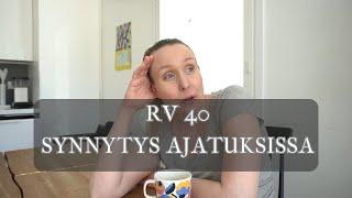 RV 40 SYNNYTYS AJATUKSISSA @Kasvuvaraa