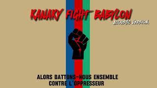 KANAKY FIGHT BABYLON (Acousic Version.)