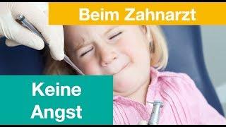 Keine Angst vor dem Zahnarztbesuch