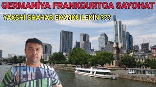 Frankfurtga sayohat Germaniya Yevropa / Германия Франкфуртга саёхат Европа