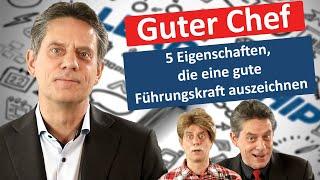 Guter Chef – 5 Eigenschaften, die eine gute Führungskraft auszeichnen