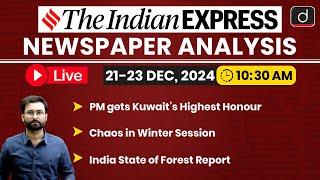 LIVE Newspaper Analysis | 21-23 December 2024 | The Indian Express | Drishti IAS English