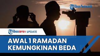 Hasil Sidang Isbat Diumumkan Hari Ini, Awal 1 Ramadan Pemerintah & Muhammadiyah Kemungkinan Beda