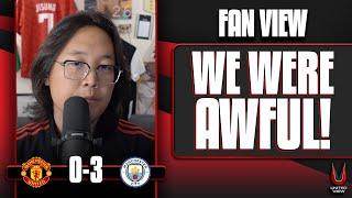 That Was UNACCEPTABLE! | Man United 0-3 Man City | Fan View @GoodVibesJohn (John Shin)