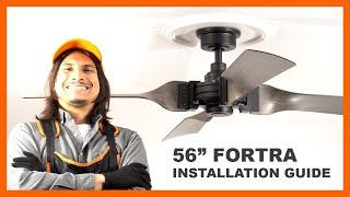 56" Fortra Ceiling Fan Installation Guide