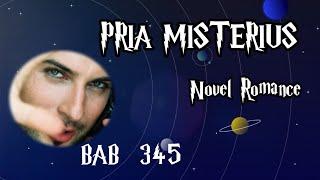 BAB 345||PRIA MISTERIUS #novel #novelromantis