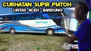 Curhatan Seorang Sopir PMTOH Lintas Aceh - Bandung