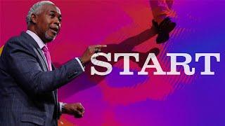 Start! | Bishop Dale C. Bronner