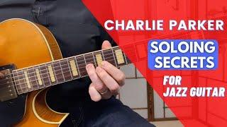 Charlie Parker Soloing Secrets For JAZZ GUITAR (replay)