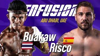 WHAT A FIGHT I Jonay Risco vs Buakaw Banchamek