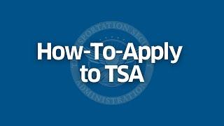 Hiring Resources: How-To-Apply to TSA