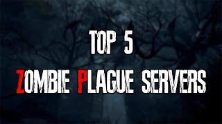 Counter Strike 1.6 TOP 5 Zombie Plague Servers 2022