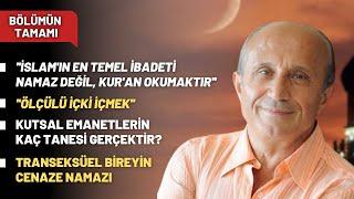 ''İslam'ın En Temel İbadeti Namaz Değil Kur'an Okumaktır'' | Bölümün Tamamı